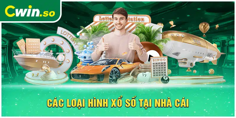 Các loại hình xổ số tại nhà cái